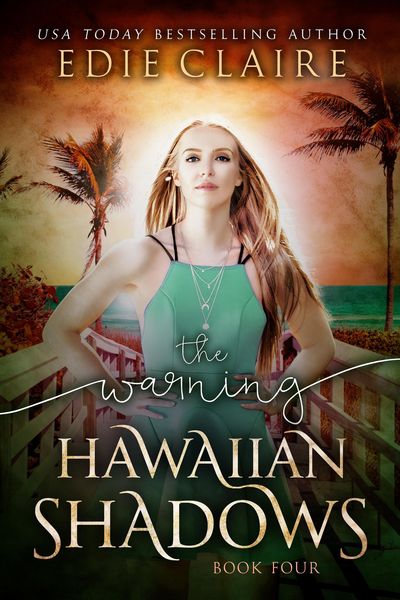 Produktbild: The Warning (Hawaiian Shadows, #4)