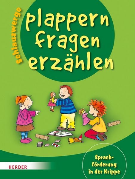 Schlauzwerge plappern, fragen, erzählen, Taschenbuch von Brigitte Wilmes-Mielenhausen, Herder