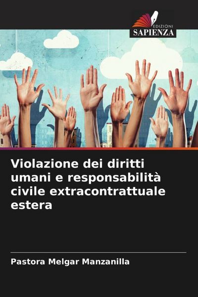 Produktbild: Violazione dei diritti umani e responsabilit&agrave; civile extracontrattuale estera