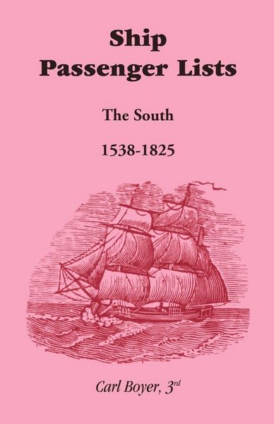 Produktbild: Ship Passenger Lists, The South (1538-1825)