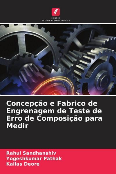 Produktbild: Concep&ccedil;&atilde;o e Fabrico de Engrenagem de Teste de Erro de Composi&ccedil;&atilde;o para Medir