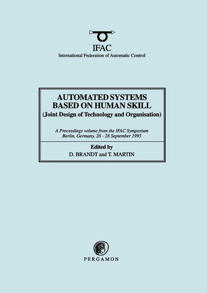 Produktbild: Automated Systems Based on Human Skill (Joint Design of Technology and Organisation)