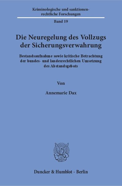 Produktbild: Die Neuregelung des Vollzugs der Sicherungsverwahrung.