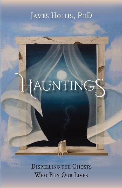 Produktbild: Hauntings - Dispelling the Ghosts Who Run Our Lives
