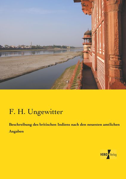 Produktbild: Beschreibung des britischen Indiens nach den neuesten amtlichen Angaben