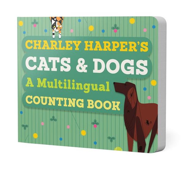 Produktbild: Charley Harper's Cats and Dogs: A Multilingual Counting Book
