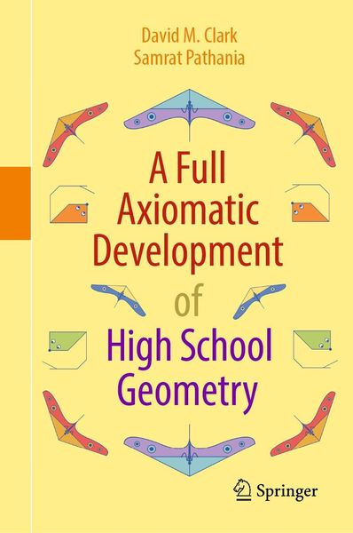Produktbild: A Full Axiomatic Development of High School Geometry