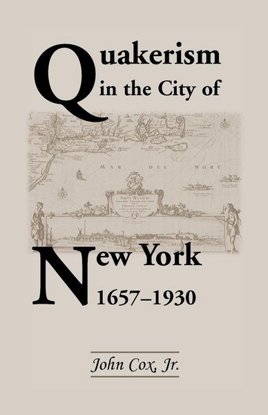 Produktbild: Quakerism in the City of New York 1657-1930