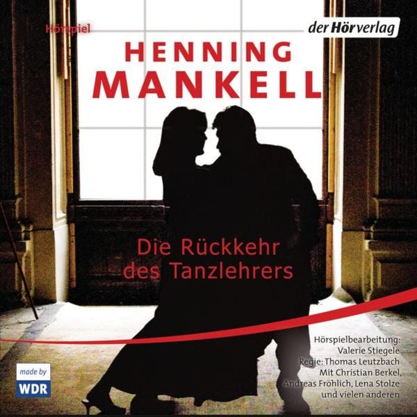Die Rückkehr des Tanzlehrers - Henning Mankell, Audio, 9783844505580