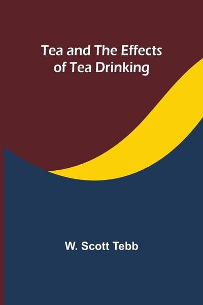 Produktbild: Tea and the effects of tea drinking