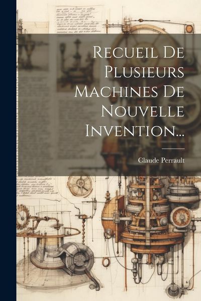 Produktbild: Recueil De Plusieurs Machines De Nouvelle Invention...