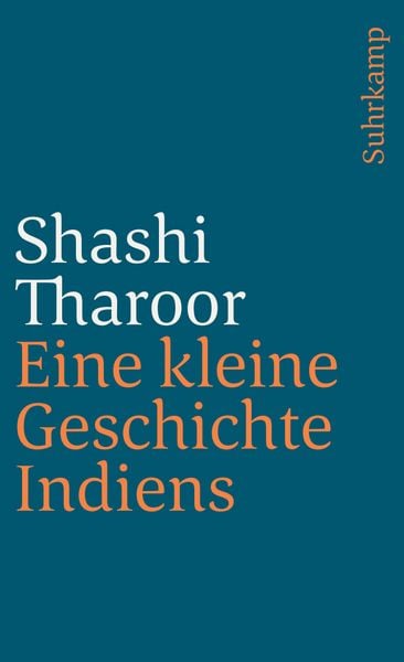 Eine kleine Geschichte Indiens, Taschenbuch von Shashi Tharoor, Suhrkamp, 9783518456781