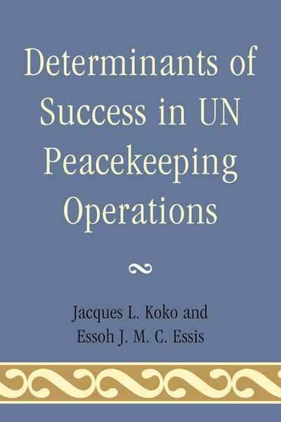 Produktbild: Determinants of Success in UN Peacekeeping Operations