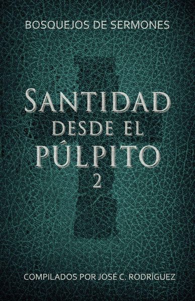 Produktbild: Santidad desde el p&uacute;lpito, N&uacute;mero 2