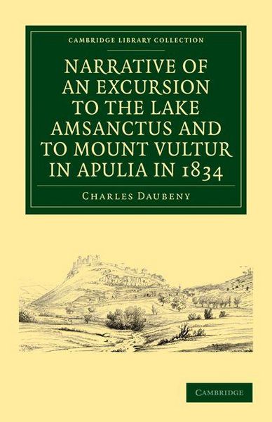 Produktbild: Narrative of an Excursion to the Lake Amsanctus and to Mount Vultur in Apulia in 1834