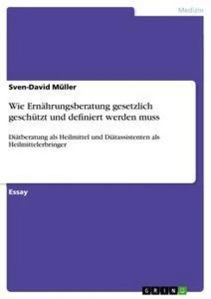 Produktbild: Wie Ern&auml;hrungsberatung gesetzlich gesch&uuml;tzt und definiert werden muss