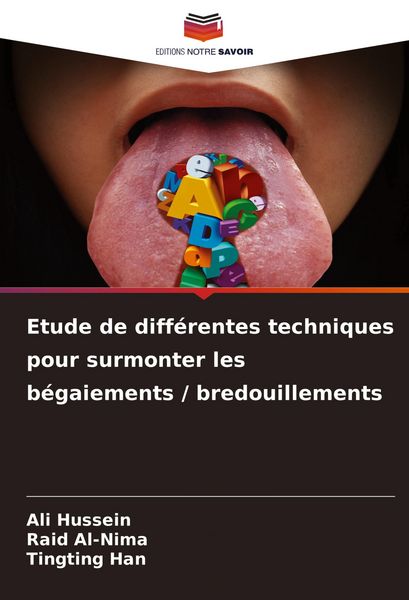 Produktbild: Etude de diff&eacute;rentes techniques pour surmonter les b&eacute;gaiements / bredouillements