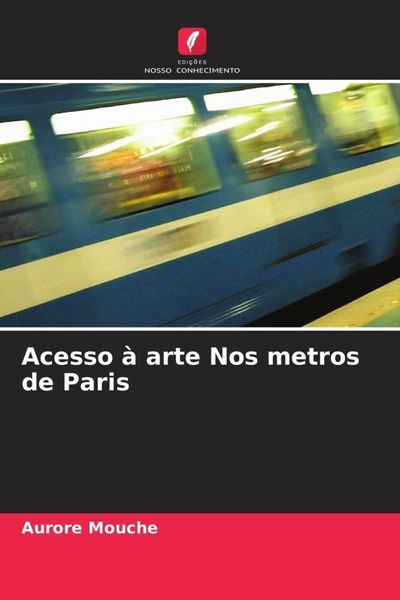 Produktbild: Acesso &agrave; arte Nos metros de Paris