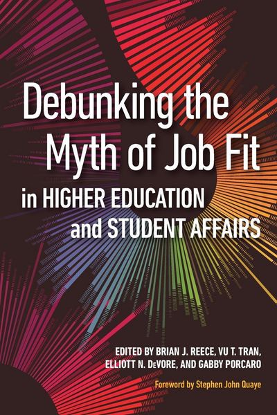 Produktbild: Debunking the Myth of Job Fit in Higher Education and Student Affairs