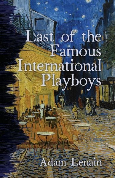 Produktbild: Last of the Famous International Playboys