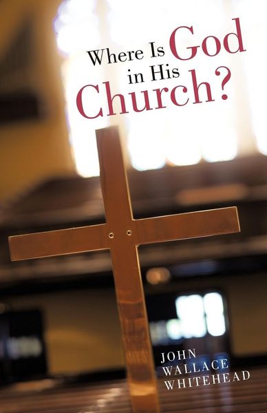 Produktbild: Where Is God in His Church?