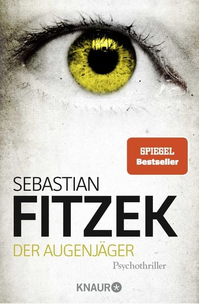 Der Augenjäger, Taschenbuch von Sebastian Fitzek, Knaur Taschenbuch, 2710000893257