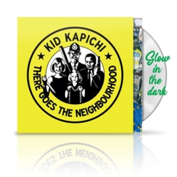 There Goes The Neighbourhood (Ltd. Glow LP) - Kid Kapichi, Vinyl