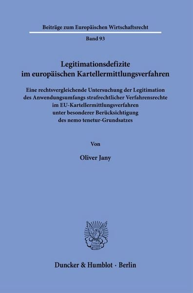 Produktbild: Legitimationsdefizite im europ&auml;ischen Kartellermittlungsverfahren