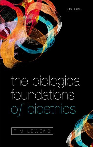Produktbild: The Biological Foundations of Bioethics
