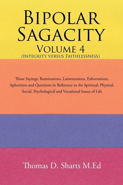 Produktbild: Bipolar Sagacity Volume 4 (Integrity Versus Faithlessness)