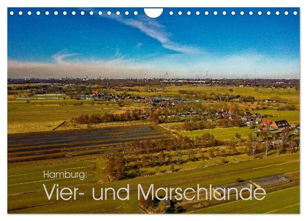 Hamburg: Vier- und Marschlande (Wandkalender 2026 DIN A4 quer), CALVENDO Monatskalender