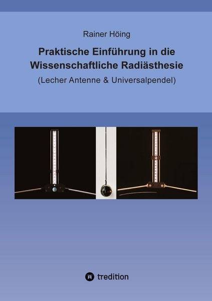 Produktbild: Praktische Einf&uuml;hrung in die Wissenschaftliche Radi&auml;sthesie