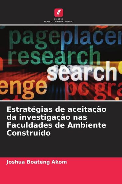 Produktbild: Estrat&eacute;gias de aceita&ccedil;&atilde;o da investiga&ccedil;&atilde;o nas Faculdades de Ambiente Constru&iacute;do