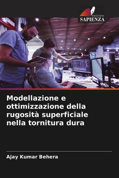 Produktbild: Modellazione e ottimizzazione della rugosit&agrave; superficiale nella tornitura dura