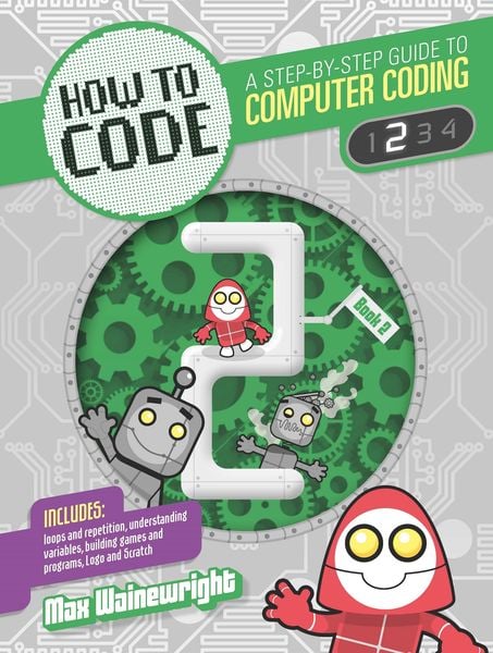 Produktbild: Wainewright, M: How to Code: Level 2