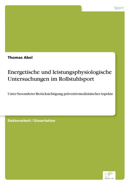 Produktbild: Energetische und leistungsphysiologische Untersuchungen im Rollstuhlsport