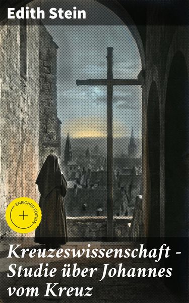 Produktbild: Kreuzeswissenschaft - Studie &uuml;ber Johannes vom Kreuz