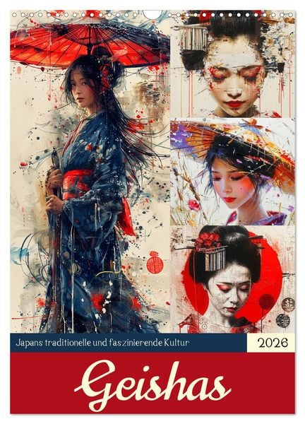 Produktbild: Geishas. Japans traditionelle und faszinierende Kultur (Wandkalender 2026 DIN A3 hoch), CALVENDO Monatskalender