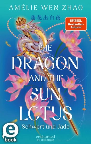 Produktbild: The Dragon and the Sun Lotus - Schwert und Jade (The Three Realms 2)