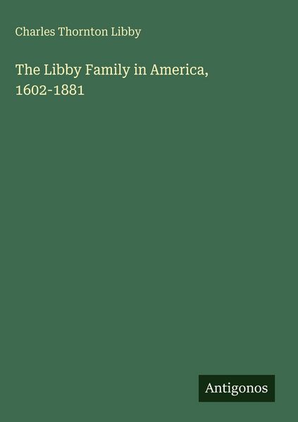Produktbild: The Libby Family in America, 1602-1881