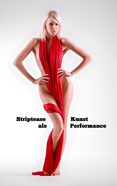 Produktbild: Striptease als Kunst Performance