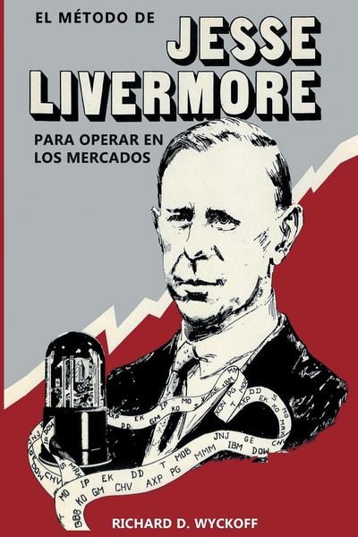 Produktbild: El M&eacute;todo de Jesse Livermore para operar en los mercados