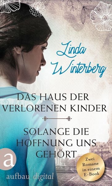 Produktbild: Das Haus der verlorenen Kinder & Solange die Hoffnung uns geh&ouml;rt