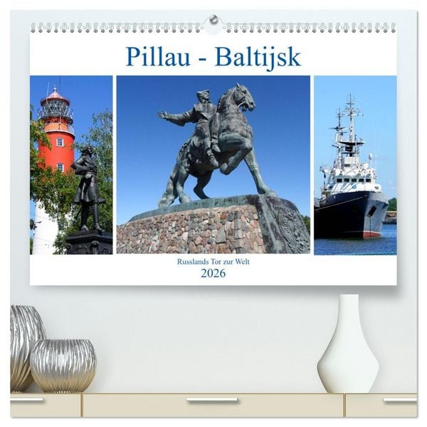 Produktbild: Pillau - Baltijsk. Russlands Tor zur Welt (hochwertiger Premium Wandkalender 2026 DIN A2 quer), Kunstdruck in Hochglanz