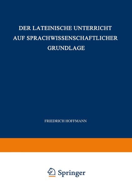 Produktbild: Der Lateinische Unterricht auf Sprachwissenschaftlicher Grundlage