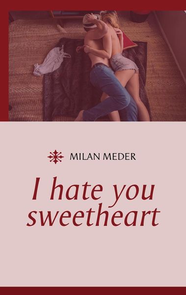 Produktbild: I hate you sweetheart