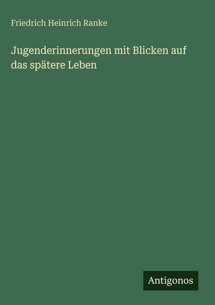 Produktbild: Jugenderinnerungen mit Blicken auf das sp&auml;tere Leben