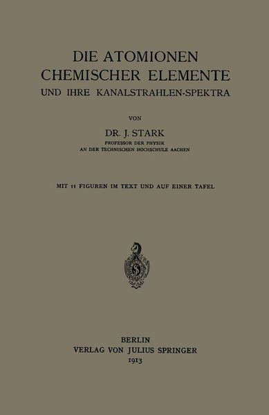 Produktbild: Die Atomionen Chemischer Elemente und Ihre Kanalstrahlen-Spektra