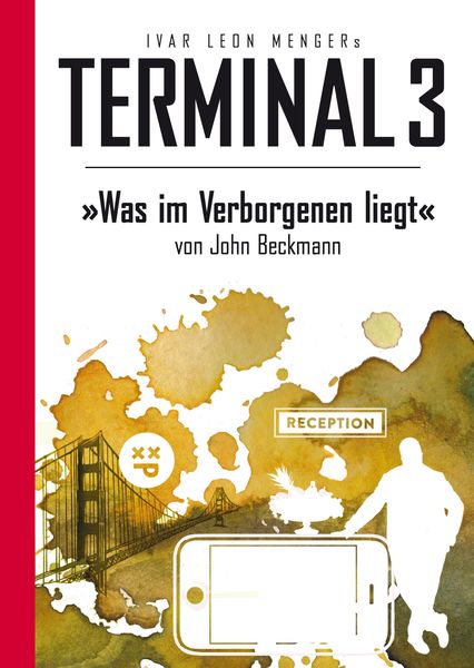 Produktbild: Terminal 3 - Folge 09: Was im Verborgenen liegt