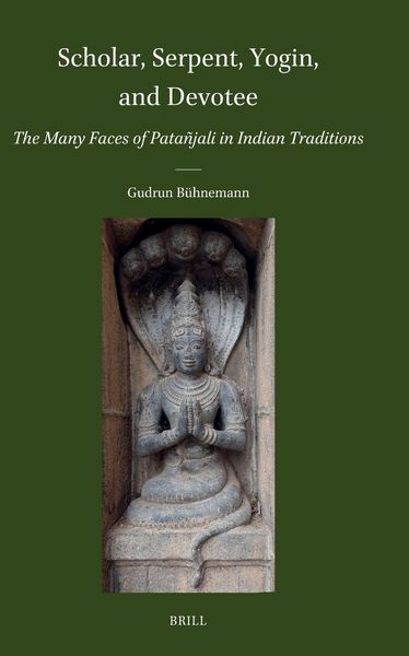 Produktbild: Scholar, Serpent, Yogin, and Devotee: The Many Faces of Pata&ntilde;jali in Indian Traditions